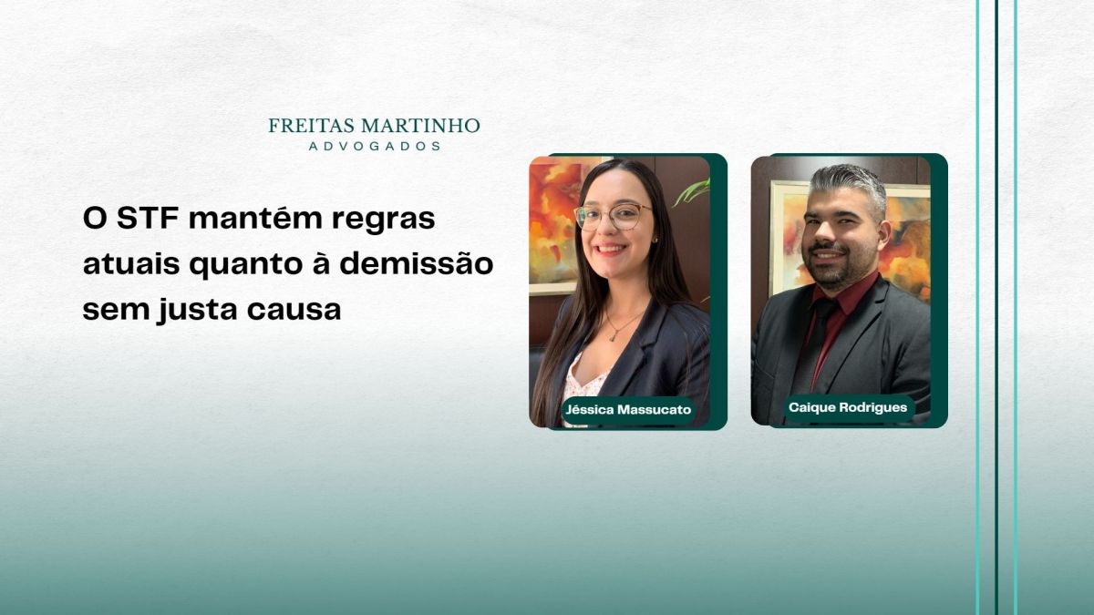 22 O STF mantem regras atuais quanto a demissao sem justa causa