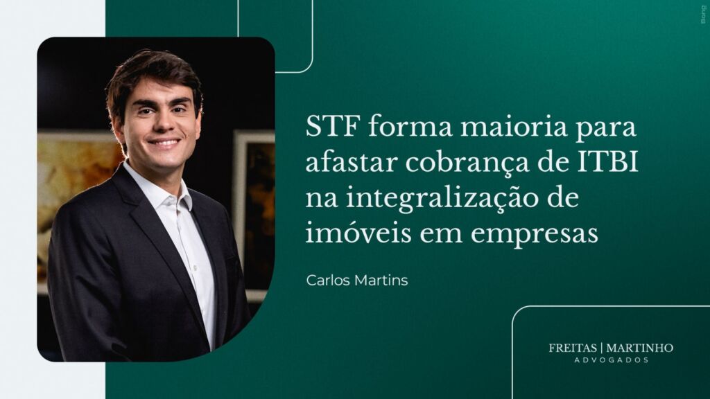 STF forma maioria para afastar cobrança de ITBI na integralização de imóveis em empresas 1 post2